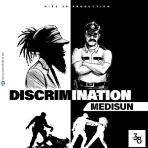 Read more about the article MediSun & King Jammy – Discrimination