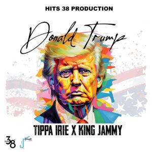 Read more about the article Tippa Irie & King Jammy – Donald Trump