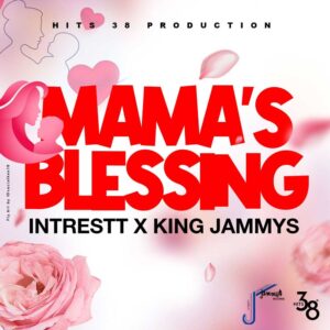 Read more about the article Intrestt – Mama’s Blessing