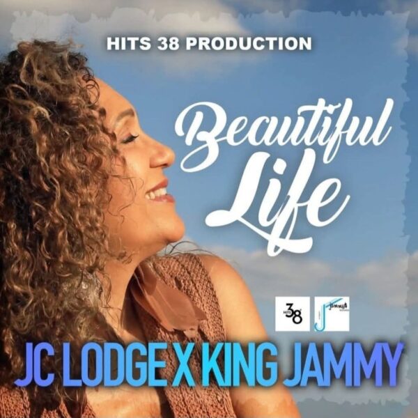 JC Lodge - King Jammy - Beautiful Life
