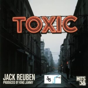 Read more about the article Jack Reuben – Toxic